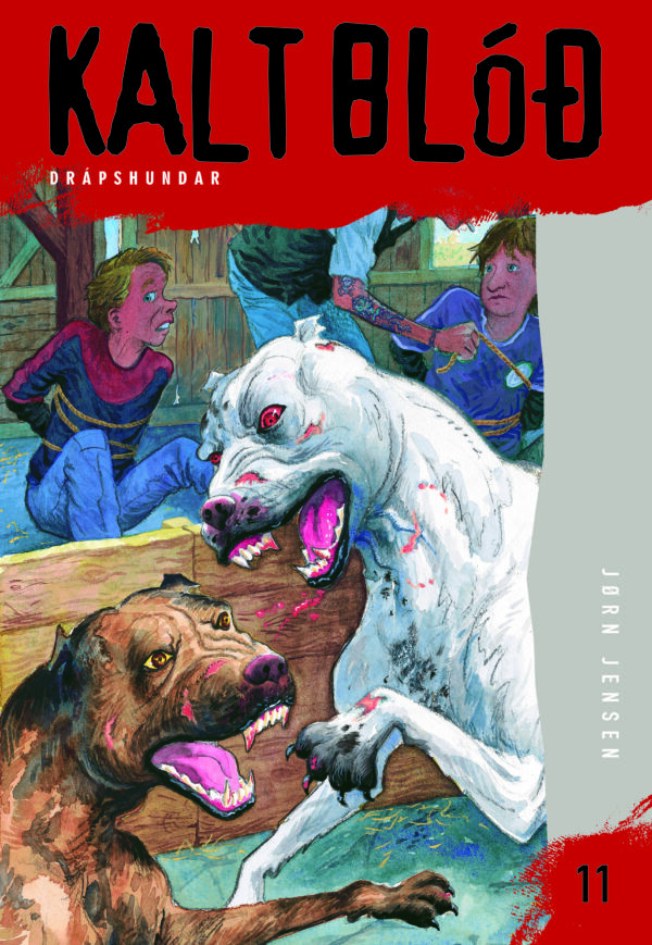 Kalt blóð 11 - Drápshundar
