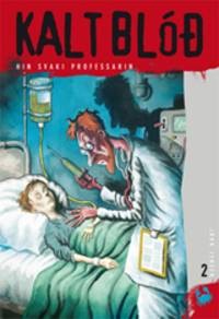 Kalt blóð 2, Hin svaki profess