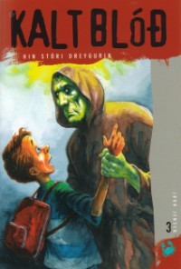 Kalt blóð 3,Hin stóri dreyguri