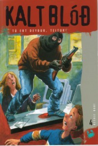 Kalt blóð 4,Tú ert deyður Teit