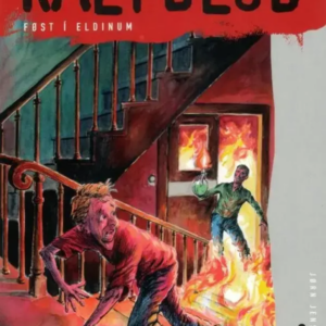 Kalt blóð 8, Først í eldinum