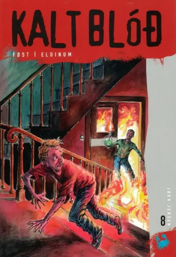 Kalt blóð 8, Først í eldinum