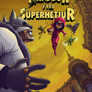 Handbók fyri superhetjur 11, Stórskálkar