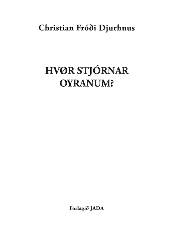 Hvør stjórnar oyranum?